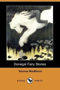Donegal Fairy Stories (Dodo Press)