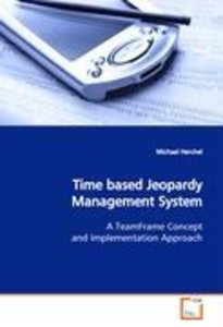 Time based Jeopardy Management System