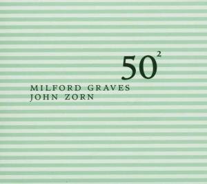 Milford Graves/John Zorn