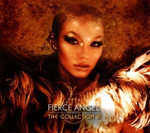Fierce Angel Presents The Collection III