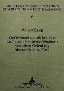 Der Verband der Bibliotheken des Landes Nordrhein-Westfalen von seiner Gründung bis zum Sommer 1964
