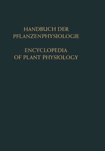 Genetische Grundlagen Physiologischer Vorgänge · Konstitution der Pflanzenzelle / Genetic Control of Physiological Processes · The Constitution of the Plant Cell