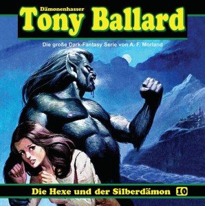 Tony Ballard 10-Die Hexe Und Der Silberdämon