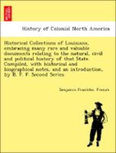 French, B: Historical Collections of Louisiana, embracing ma