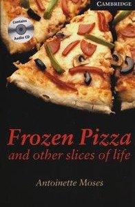 Frozen Pizza and other slices of life, w. 3 Audio-CDs