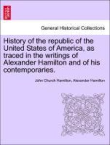 Hamilton, J: History of the republic of the United States of