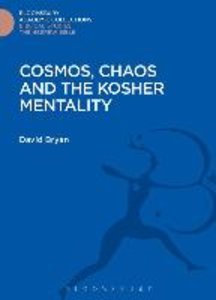 COSMOS CHAOS & THE KOSHER MENT