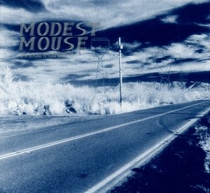 Modest Mouse: This Is A Long Drive For Someone With Nothing