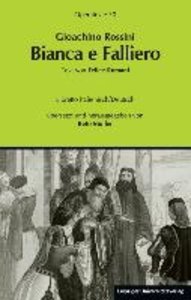 Gioachino Rossini: Bianca e Falliero