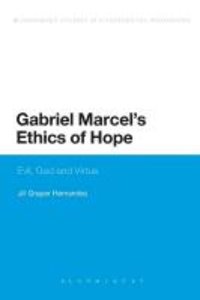 GABRIEL MARCELS ETHICS OF HOPE