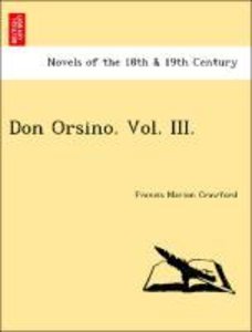Crawford, F: Don Orsino. Vol. III.