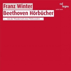 Franz Winter liest Beethoven Hörbücher, 2 Audio-CDs