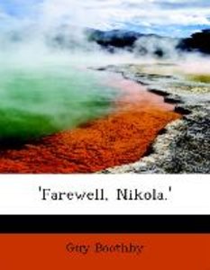 \'Farewell, Nikola.\'