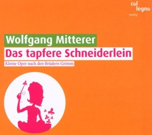 Das tapfere Schneiderlein (Kleine Oper nach den Gebr.Grimm)