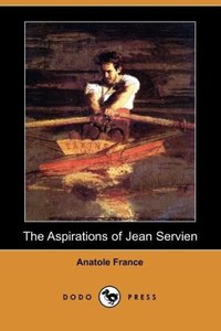 The Aspirations of Jean Servien (Dodo Press)
