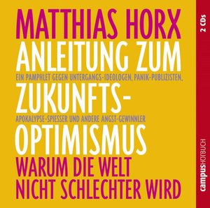 Anleitung zum Zukunfts-Optimismus, 2 Audio-CDs
