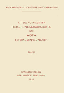 Mitteilungen aus den Forschungslaboratorien der AGFA, Leverkusen-München