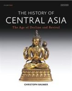 Baumer, C: History of Central Asia, The: 4-volume set
