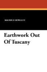 EARTHWORK OUT OF TUSCANY