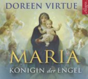 Maria - Königin der Engel, 1 Audio-CD