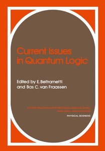 Current Issues in Quantum Logic