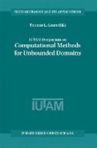 IUTAM Symposium on Computational Methods for Unbounded Domains