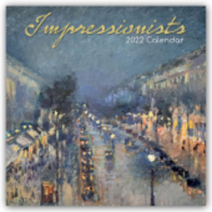 Impressionists - Impressionisten - Impressionismus Kalender 2022 - 16-Monatskalender