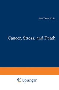 Cancer, Stress, and Death