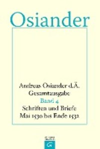 Schriften und Briefe Mai 1530 bis Ende 1532