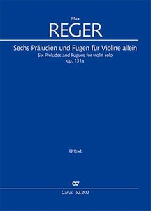 Sechs Präludien und Fugen für Violine allein op. 131a