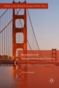 Regulation of Infrastructure and Utilities