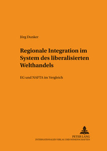 Regionale Integration im System des liberalisierten Welthandels