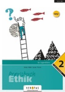 Praxisbuch Ethik - Für Jugendliche - 12. Schuljahr. Bd.2