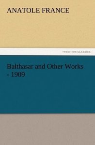 Balthasar and Other Works - 1909