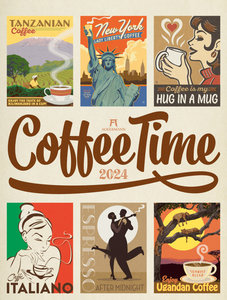 Coffee Time - Kaffee-Plakate Kalender 2024