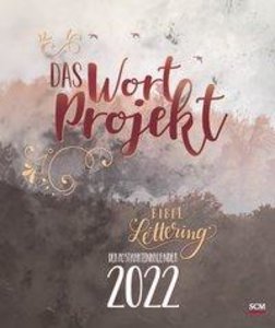 Das WortProjekt. Der Bibel-Lettering-Postkartenkalender 2022