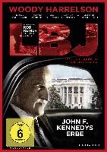 LBJ - John F. Kennedys Erbe