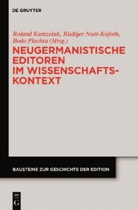 Neugermanistische Editoren im Wissenschaftskontext