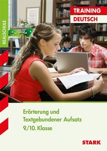Erörterung und Textgebundener Aufsatz, 9./10. Klasse
