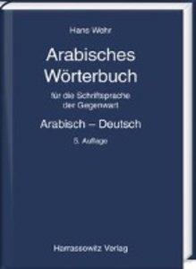 Arabisches Wörterbuch für die Schriftsprache der Gegenwart. Arab