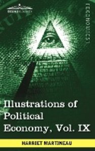 Illustrations of Political Economy, Vol. IX (in 9 Volumes)