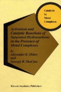 Activation and Catalytic Reactions of Saturated Hydrocarbons in 