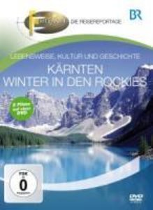 BR - Fernweh: Winter In Kärnten & In Den Rockies
