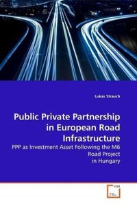 Public Private Partnership in European RoadInfrastructure