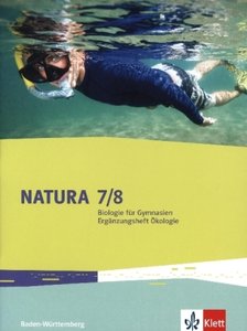 Natura Biologie 7-10. Ausgabe Baden-Württemberg