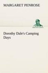 Dorothy Dale\'s Camping Days
