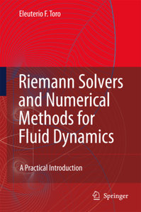 Riemann Solvers and Numerical Methods for Fluid Dynamics