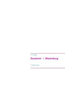 Sandomir + Marienburg