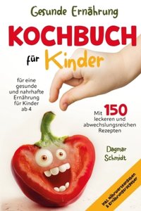 Gesunde Ernährung - Kochbuch für Kinder