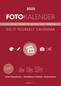Foto-Bastelkalender rot 2022 - Do it yourself calendar A4 - datiert - Kreativkalender - Foto-Kalender - Alpha Edition